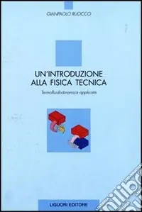 Un‘introduzione alla fisica tecnica. Termofluidodinamica applicata Saldi