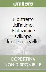 Offerta Limitata Il distretto dell‘intimo. Istituzioni e sviluppo locale a Lavello