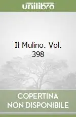 Il Mulino. Vol. 398 Più Venduto