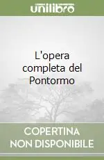 Offerta Del Giorno L‘opera completa del Pontormo