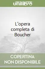 L‘opera completa di Boucher Bestseller