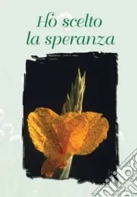 Quantità Limitata Ho scelto la speranza