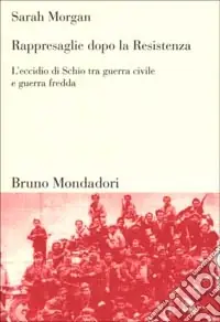 Ultima Occasione Rappresaglie dopo la Resistenza. L‘eccidio di Schio tra guerra civile e guerra fredda