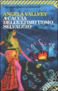 Ultima Occasione A caccia dell‘ultimo uomo selvaggio