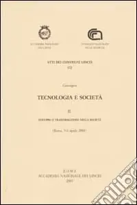 Super Prezzo Tecnologia e società. Convegno (Roma, 5-6 aprile 2001). Vol. 2 Sviluppo e trasformazione della società