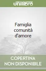 Famiglia comunità d‘amore Prezzo Di Fabbrica