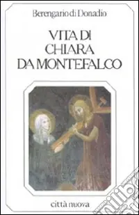 Subito Disponibile Vita di Chiara da Montefalco
