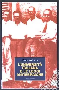 Esclusivo L‘Università italiana e le leggi antiebraiche