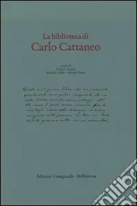 Acquista Ora La biblioteca di Carlo Cattaneo