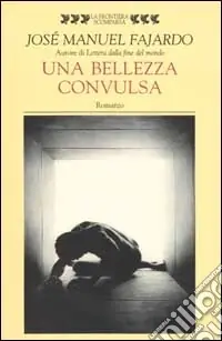 Super Prezzo Una bellezza convulsa
