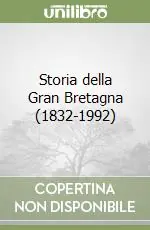 Esclusivo Storia della Gran Bretagna (1832-1992)