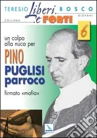 Soddisfatti O Rimborsati Un colpo alla nuca per Pino Puglisi firmato «mafia»