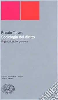 Esclusivo Sociologia del diritto. Origini, ricerche e problemi