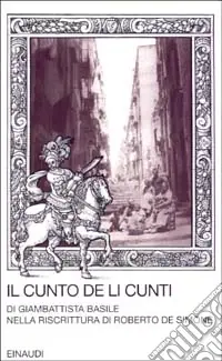 Ultimissimo Modello Il cunto de li cunti. Riscrittura di Roberto De Simone