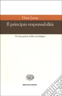 Ultimissimo Modello Il principio responsabilità. Un‘etica per la civiltà tecnologica