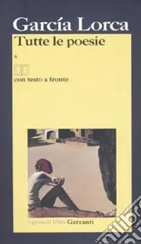 Tutte le poesie. Testo spagnolo a fronte Spedizione Espresso
