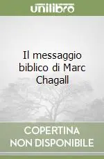Occasione Il messaggio biblico di Marc Chagall