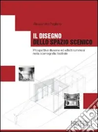 Miglior Prezzo Il disegno dello spazio scenico