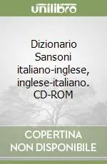 Dizionario Sansoni italiano-inglese, inglese-italiano. CD-ROM Affare