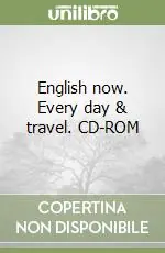 Ultimissimo Modello English now. Every day & travel. CD-ROM
