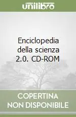 Non Perdere Enciclopedia della scienza 2.0. CD-ROM