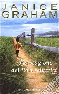 La stagione dei fiori selvatici Super Prezzo