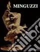 Luciano Minguzzi. Sculture e disegni. Catalogo della mostra (Trento, 2001). Ediz. illustrata Prezzo Scontato
