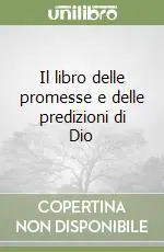 Popolare Il libro delle promesse e delle predizioni di Dio