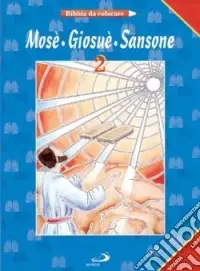 Saldi Mosè, Giosuè, Sansone. Bibbia da colorare