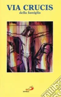 Pagamento Sicuro Via crucis della famiglia