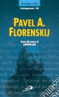 Pavel A. Florenskij. Invito alla lettura Scelto Dai Clienti