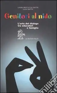 Promozione Esclusiva Genitori al nido. L‘arte del dialogo tra educatori e famiglia
