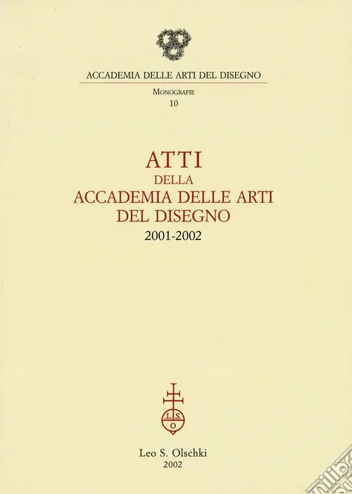 A Buon Prezzo Atti della Accademia delle arti del disegno (2001-2002)