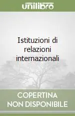 Istituzioni di relazioni internazionali Compra Online