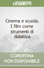 Cinema e scuola. I film come strumenti di didattica Ordina Subito