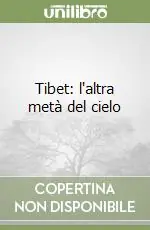 Popolare Tibet l‘altra metà del cielo