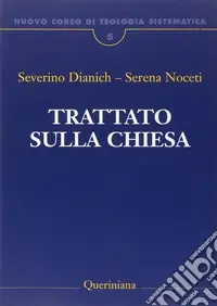 Affare Nuovo corso di teologia sistematica. Vol. 5 Trattato sulla Chiesa