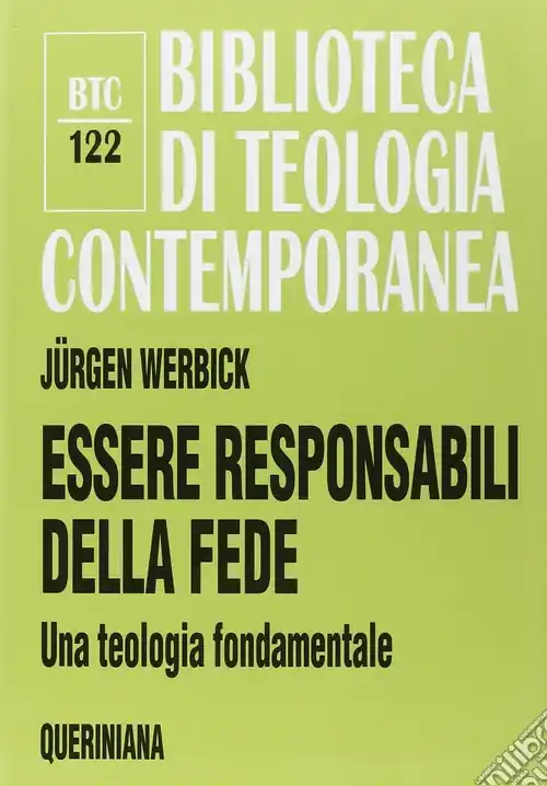 Super Prezzo Essere responsabili della fede. Una teologia fondamentale