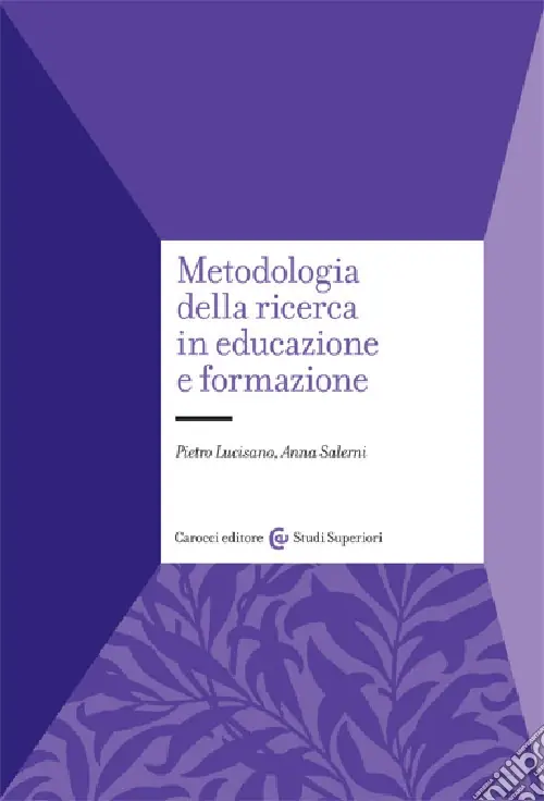 Metodologia della ricerca in educazione e formazione Reso Gratuito