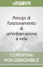 Scelto Dai Clienti Principi di funzionamento di un‘imbarcazione a vela