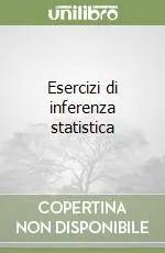 Super Prezzo Esercizi di inferenza statistica