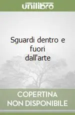 Compra Adesso Sguardi dentro e fuori dall‘arte