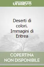 Deserti di colori. Immagini di Eritrea Pagamento Sicuro