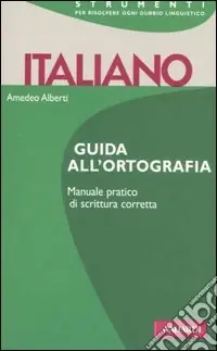 Italiano. Guida all‘ortografia Prezzo Di Fabbrica