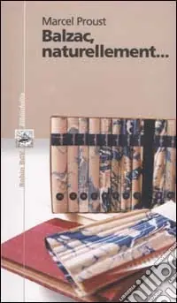 Balzac, naturellement... Con testo francese a fronte Offerta Lampo