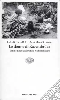 Le donne di Ravensbrück. Testimonianze di deportate politiche italiane Subito Disponibile