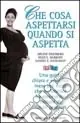 Promo Stagionale Che cosa aspettarsi quando si aspetta