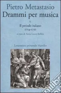 Pagamento Sicuro Drammi per musica. Vol. 1 Il periodo italiano 1724-1730