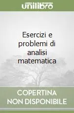Esercizi e problemi di analisi matematica Affare