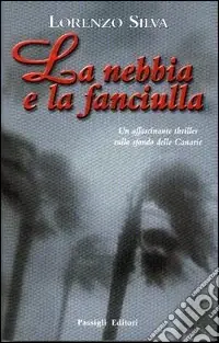 La nebbia e la fanciulla Offerta Del Giorno